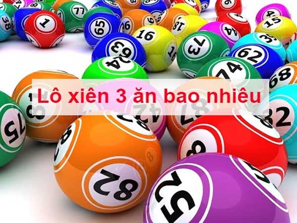 Xiên 3 ăn được bao nhiêu?