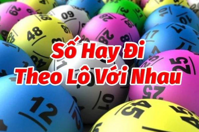 Những cặp lô hay về cùng nhau