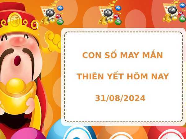 Nhận định con số may mắn cung Thiên Yết hôm nay 31/8/2024 dễ ăn