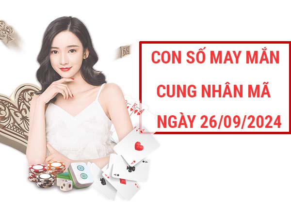 Nhận định con số may mắn cung Nhân Mã ngày 26/9/2024