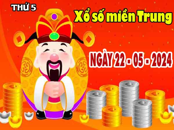 Thông tin XSMT ngày 22/5/2025