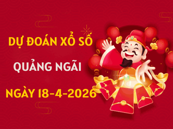 Dự đoán XSQNI ngày 18 tháng 4 năm 2026 hôm nay chuẩn xác Dự đoán XSQNI ngày 18 tháng 4 năm 2026 hôm nay chuẩn xác
