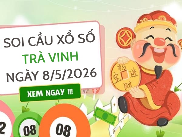 Soi cầu xổ số Trà Vinh ngày 8/5/2026 hôm nay miễn phí